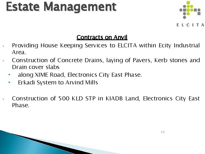 Estate Management • • • Contracts on Anvil Providing House Keeping Services to ELCITA