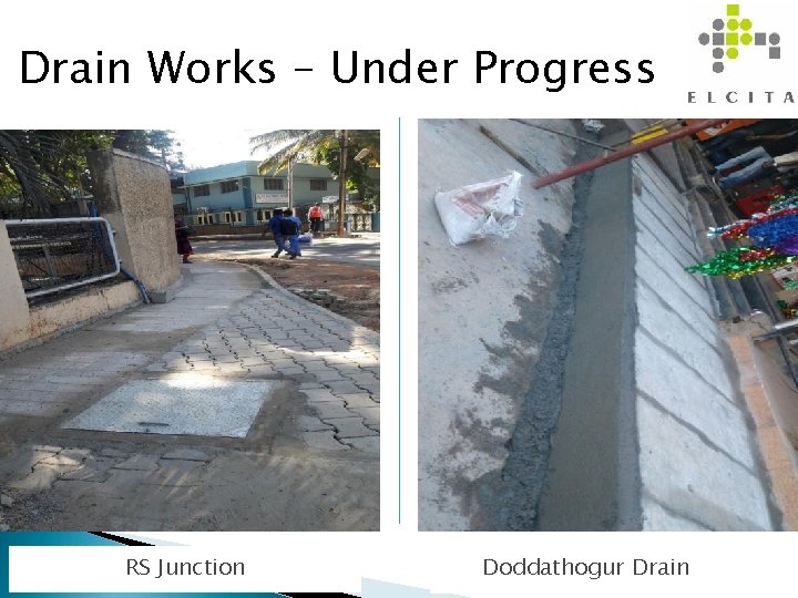 Drain Works – Under Progress 6 RS Junction Doddathogur Drain 