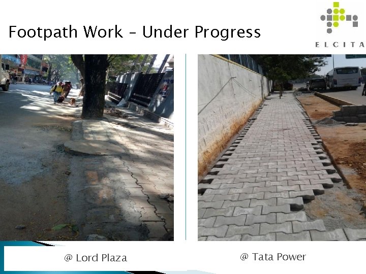 Footpath Work – Under Progress @ Lord Plaza @ Tata Power 