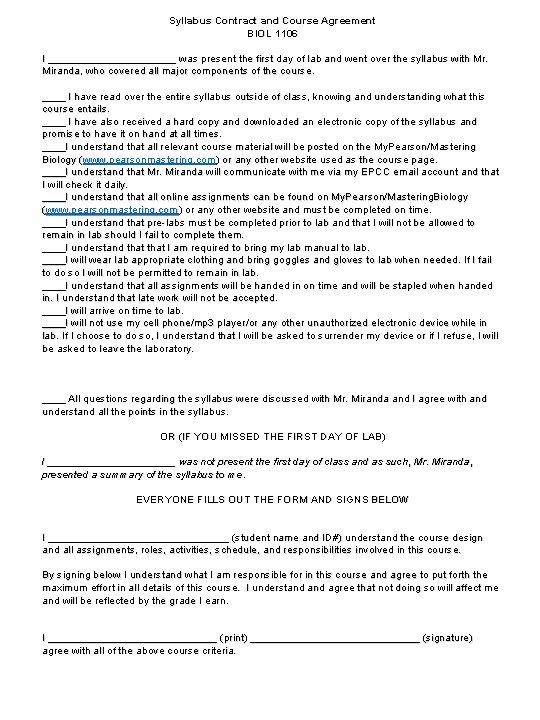 Syllabus Contract and Course Agreement BIOL 1106 I ___________ was present the first day