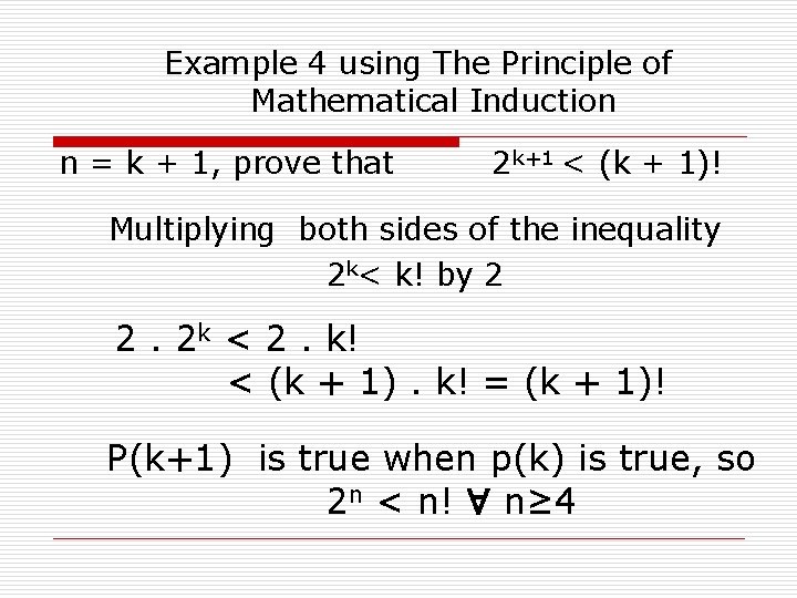 Example 4 using The Principle of Mathematical Induction n = k + 1, prove