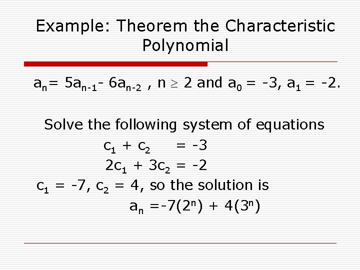 Example: Theorem the Characteristic Polynomial an= 5 an-1 - 6 an-2 , n 2