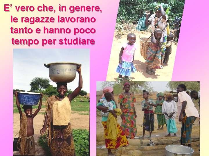 E’ vero che, in genere, le ragazze lavorano tanto e hanno poco tempo per