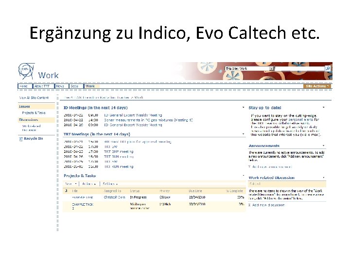 Ergänzung zu Indico, Evo Caltech etc. 