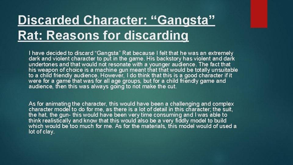 Discarded Character: “Gangsta” Rat: Reasons for discarding I have decided to discard “Gangsta” Rat