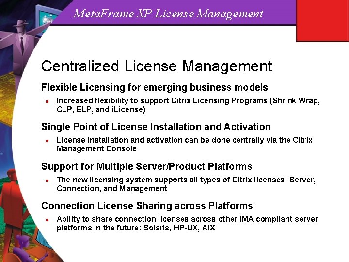 Meta. Frame XP License Management Centralized License Management Flexible Licensing for emerging business models