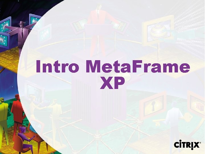 Intro Meta. Frame XP 