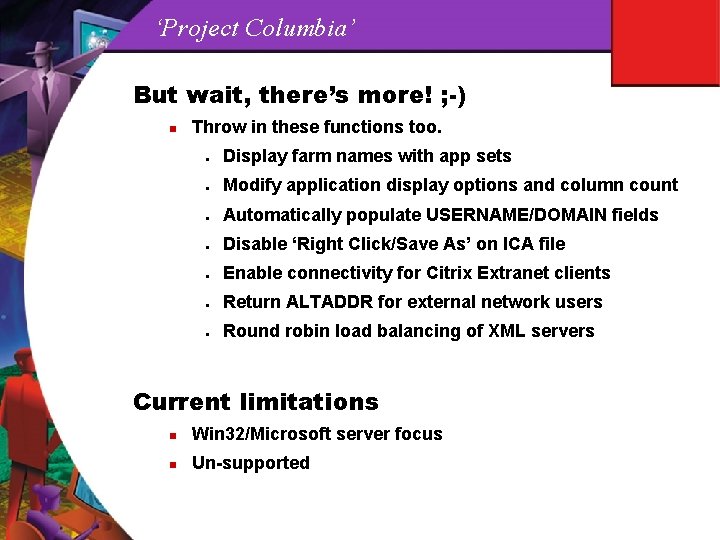 ‘Project Columbia’ But wait, there’s more! ; -) n Throw in these functions too.