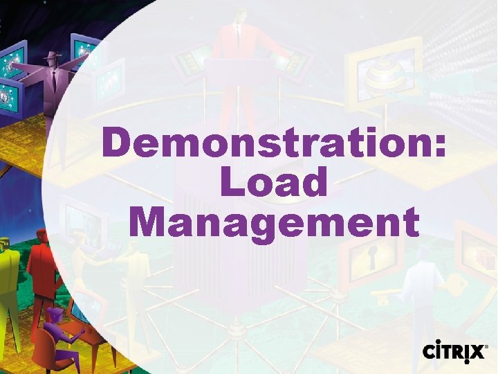 Demonstration: Load Management 
