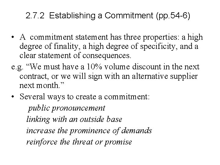 2. 7. 2 Establishing a Commitment (pp. 54 -6) • A commitment statement has