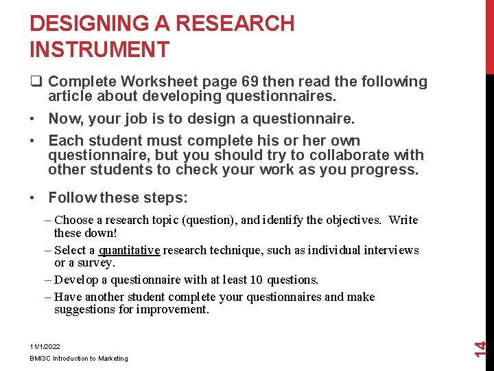 DESIGNING A RESEARCH INSTRUMENT q Complete Worksheet page 69 then read the following article
