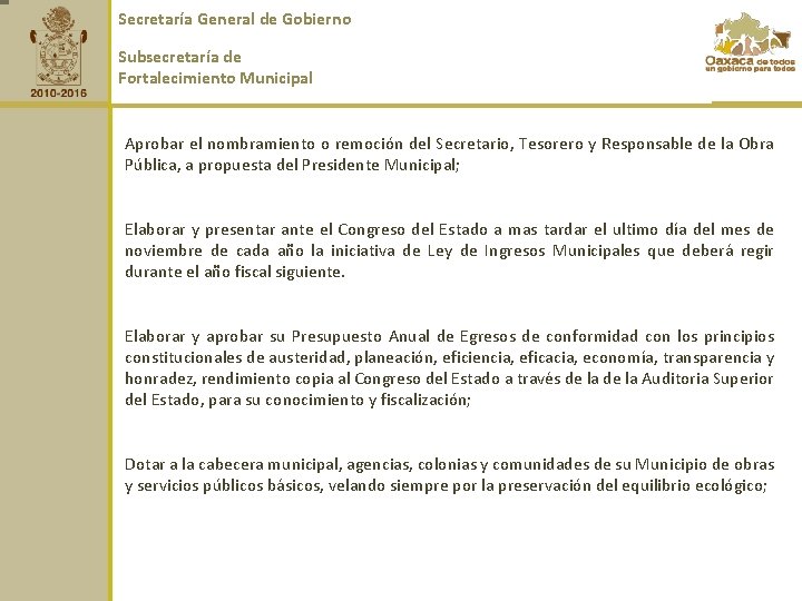 Secretaría General de Gobierno Subsecretaría de Fortalecimiento Municipal Aprobar el nombramiento o remoción del