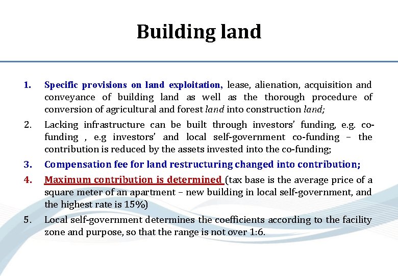 Building land 1. 2. 3. 4. 5. Specific provisions on land exploitation, lease, alienation,