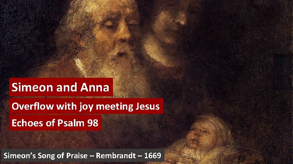 Simeon and Anna Overflow with joy meeting Jesus Echoes of Psalm 98 Greek Icon