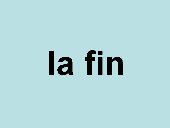 la fin 