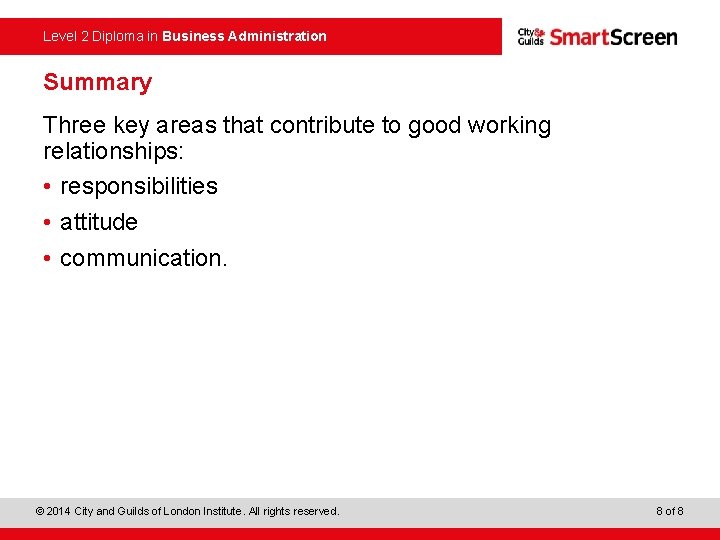 Level 2 Diploma in Business Administration Summary Three key areas that contribute to good