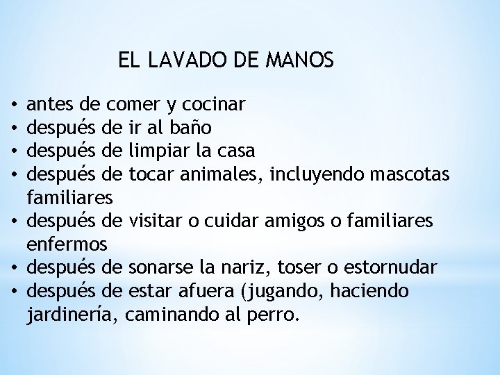 EL LAVADO DE MANOS antes de comer y cocinar después de ir al baño