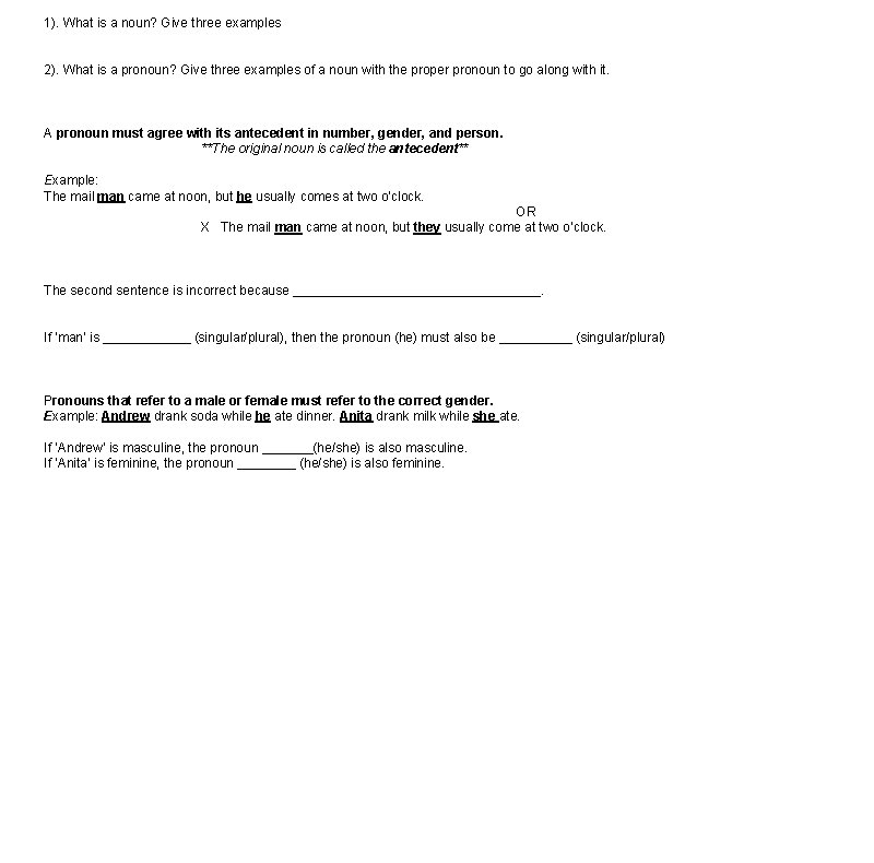 1). What is a noun? Give three examples 2). What is a pronoun? Give