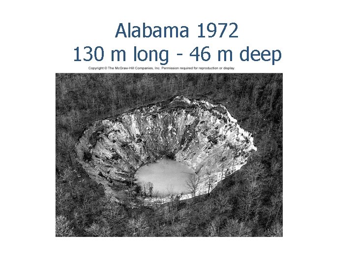 Alabama 1972 130 m long - 46 m deep 