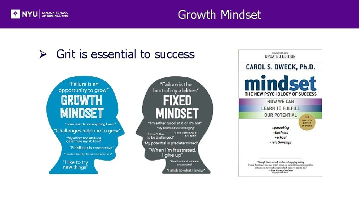 Growth Mindset Ø Grit is essential to success 