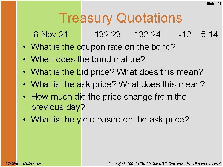 Slide 23 Treasury Quotations • • • 8 Nov 21 132: 23 132: 24