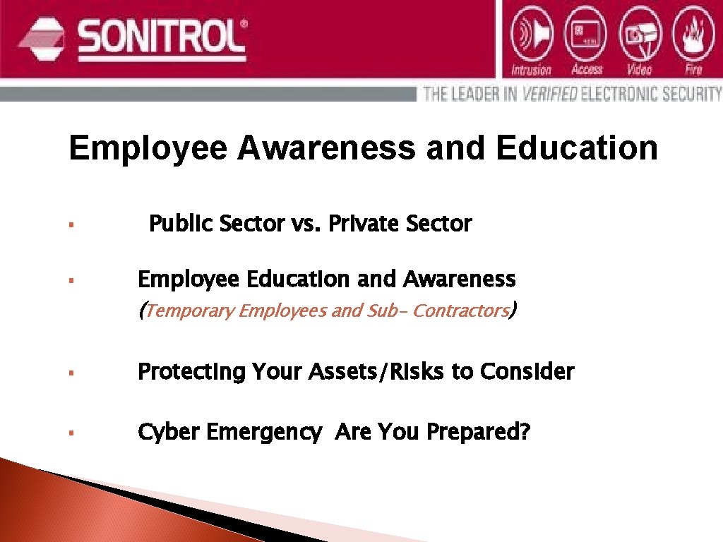 Employee Awareness and Education § § Public Sector vs. Private Sector Employee Education and