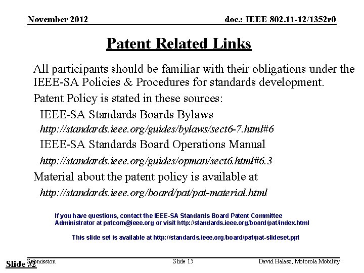 November 2012 doc. : IEEE 802. 11 -12/1352 r 0 Patent Related Links All