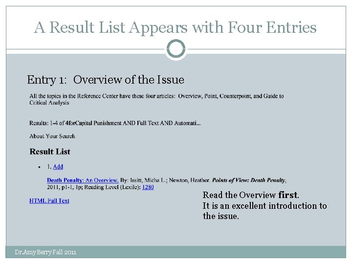 A Result List Appears with Four Entries Entry 1: Overview of the Issue Read