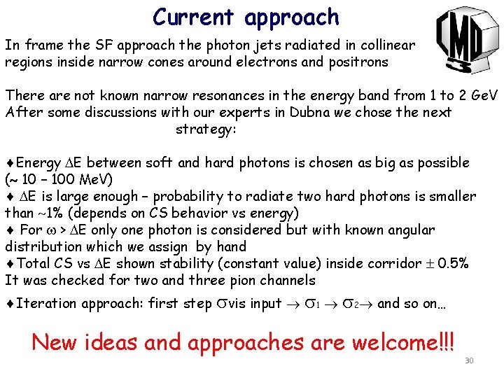 Current approach In frame the SF approach the photon jets radiated in collinear regions