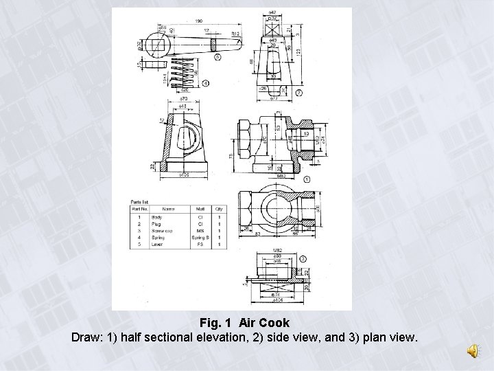 Fig. 1 Air Cook Draw: 1) half sectional elevation, 2) side view, and 3)