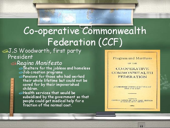 /J. S Co-operative Commonwealth Federation (CCF) Woodworth, first party President /Regina Manifesto /Shelters for