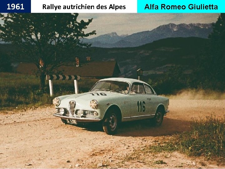 1961 Rallye autrichien des Alpes Alfa Romeo Giulietta 