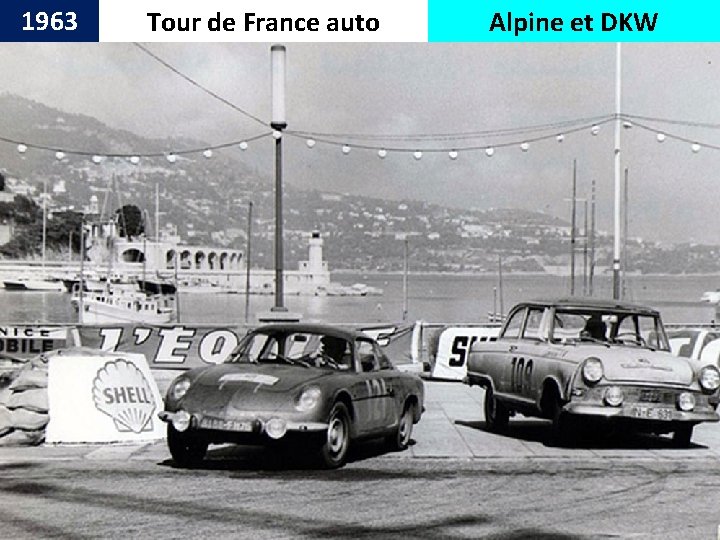 1963 Tour de France auto Alpine et DKW 