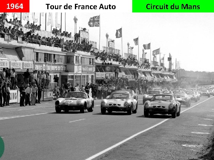 1964 Tour de France Auto Circuit du Mans 