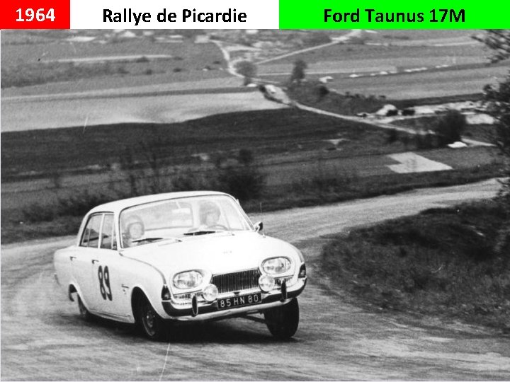 1964 Rallye de Picardie Ford Taunus 17 M 