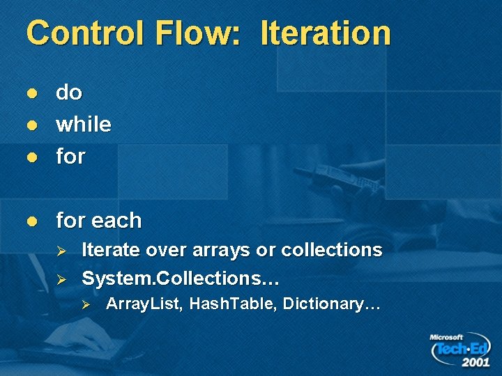 Control Flow: Iteration l do while for l for each l l Ø Ø Control Flow: Iteration l do while for l for each l l Ø Ø