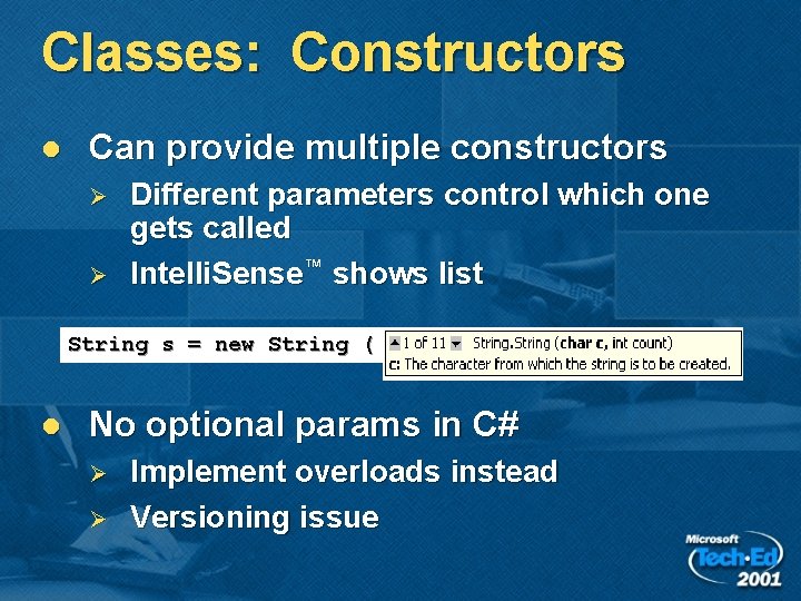 Classes: Constructors l Can provide multiple constructors Ø Ø Different parameters control which one Classes: Constructors l Can provide multiple constructors Ø Ø Different parameters control which one