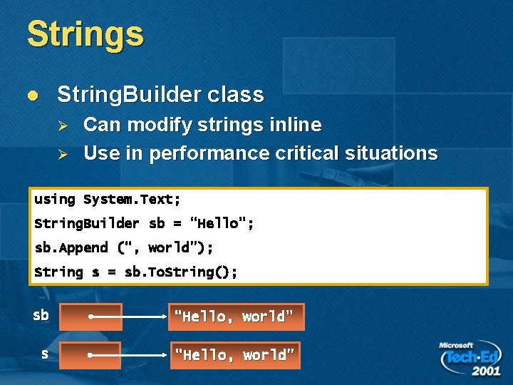 Strings String. Builder class l Ø Ø Can modify strings inline Use in performance Strings String. Builder class l Ø Ø Can modify strings inline Use in performance