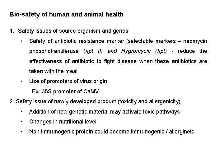 Bio-safety of human and animal health 1. Safety issues of source organism and genes