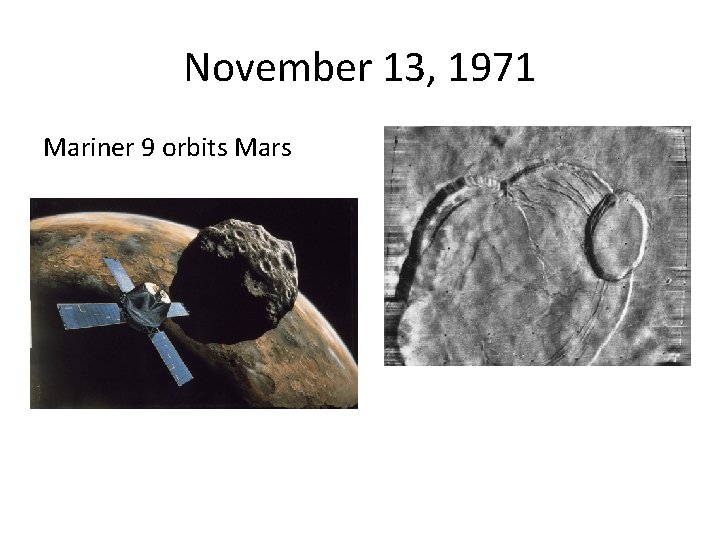 November 13, 1971 Mariner 9 orbits Mars 