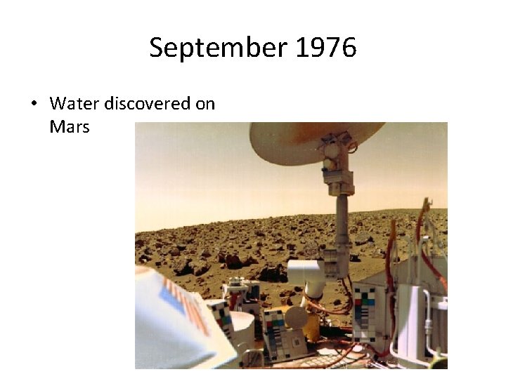 September 1976 • Water discovered on Mars 