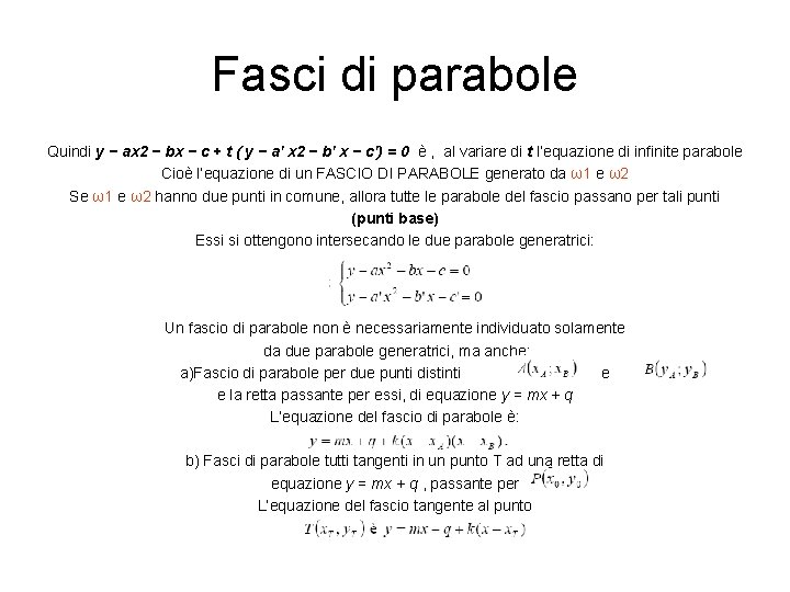 Fasci di parabole Quindi y − ax 2 − bx − c + t