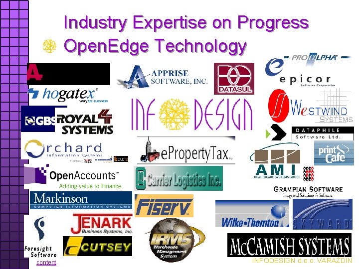 Industry Expertise on Progress Open. Edge Technology content INFODESIGN d. o. o. VARAŽDIN 