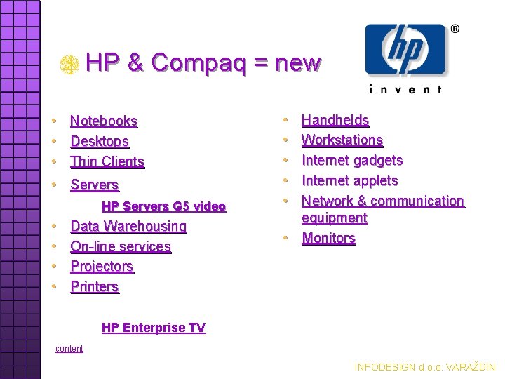 HP & Compaq = new • • • Notebooks Desktops Thin Clients • Servers