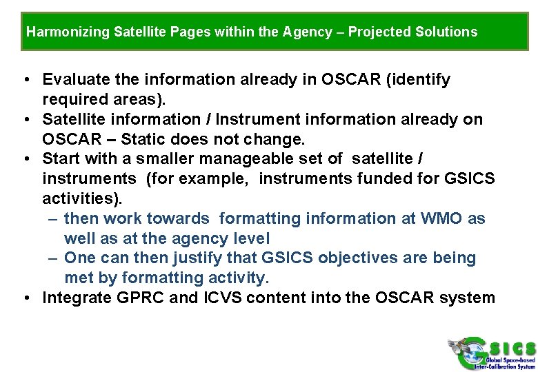 Harmonizing Satellite Pages within the Agency – Projected Solutions • Evaluate the information already