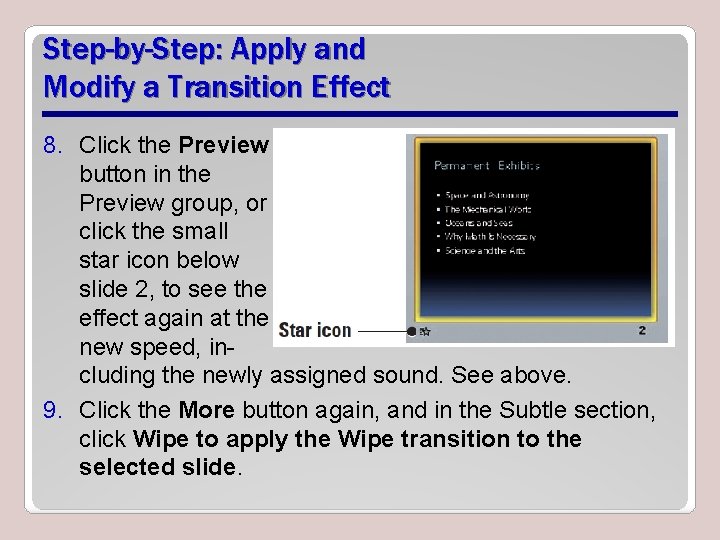 Step-by-Step: Apply and Modify a Transition Effect 8. Click the Preview button in the
