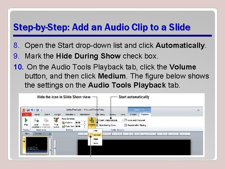 Step-by-Step: Add an Audio Clip to a Slide 8. Open the Start drop-down list