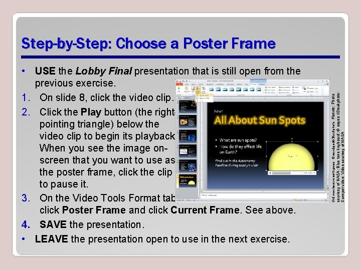 courtesy of NASA; Blue tone keyboard: © ooyoo /i. Stockphoto; Sunspot video: Video courtesy