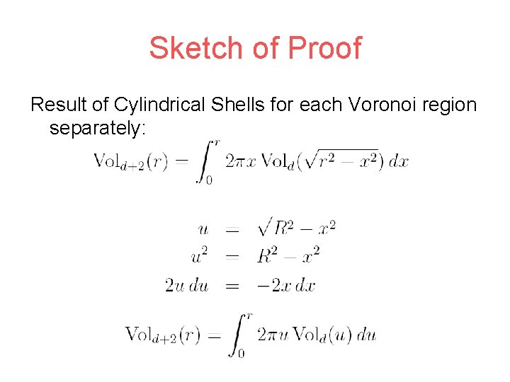 Sketch of Proof Result of Cylindrical Shells for each Voronoi region separately: 