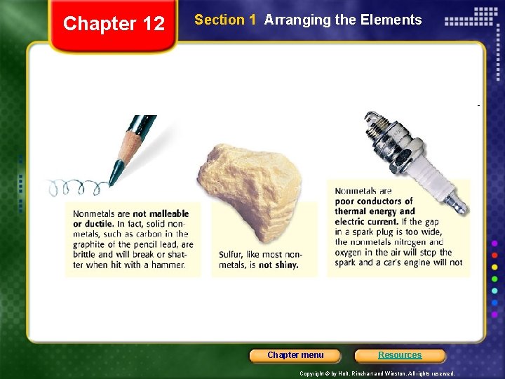 Chapter 12 Section 1 Arranging the Elements Chapter menu Resources Copyright © by Holt,